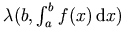 \lambda(b, \int_a^b f(x)\,\diffd x)